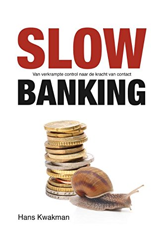 Slow banking: van verkrampte control naar de kracht van contact book