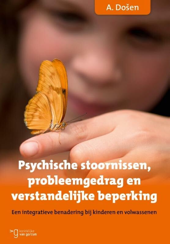 Psychische stoornissen, probleemgedrag en verstandelijke beperking: een integratieve benadering bij kinderen en volwassenen Medicine