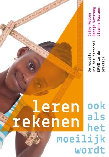 Leren rekenen, ook als het moeilijk wordt: de modellen uit het protocol ERWD in de praktijk book