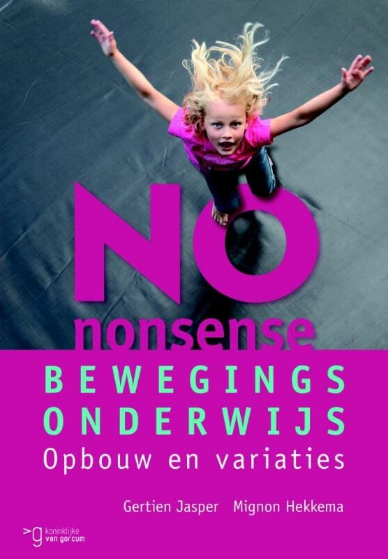 No-nonsense bewegingsonderwijs: opbouw en variaties book