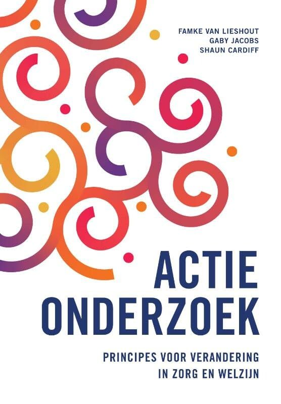 Actieonderzoek: principes voor verandering in zorg en welzijn book