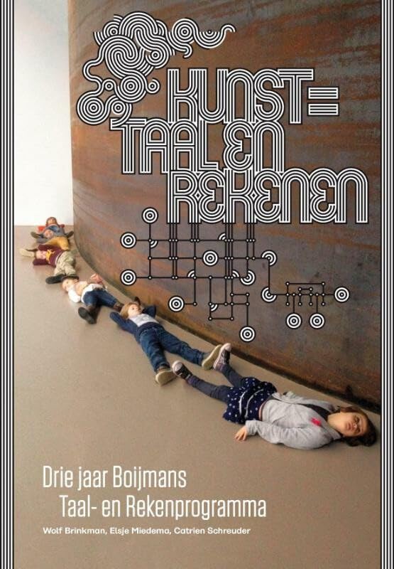 Kunst=taal en rekenen: drie jaar Boijmans taal- en rekenprogramma book