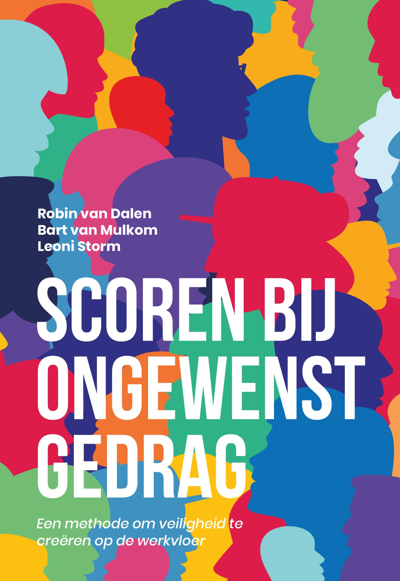 Scoren bij ongewenst gedrag: een methode om veiligheid te creëren op de werkvloer book