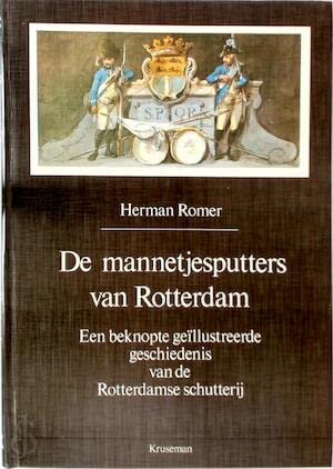 De mannetjesputters van Rotterdam: Een beknopte ge Books