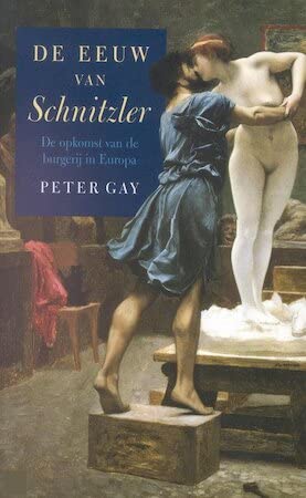 De eeuw van Schnitzler: een nieuwe geschiedenis van de negentiende eeuw book