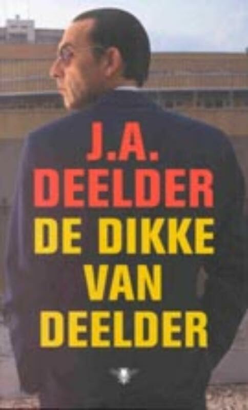 De Dikke van Deelder: bevat : Schone Welt. Modern passe. Drukke dagen. De t van Vondel book