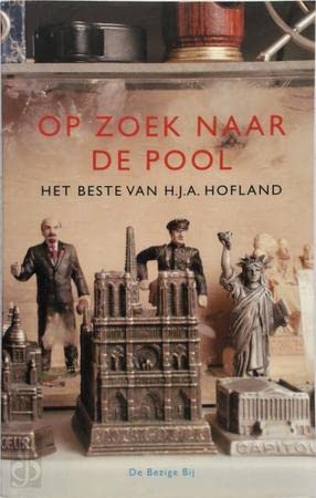 Op zoek naar de pool: het beste van H.J.A. Hofland Books