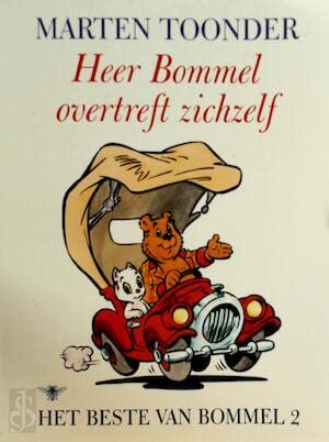 Het beste van Bommel 2 Heer Bommel overtreft zichzelf: het beste van Bommel 2 book