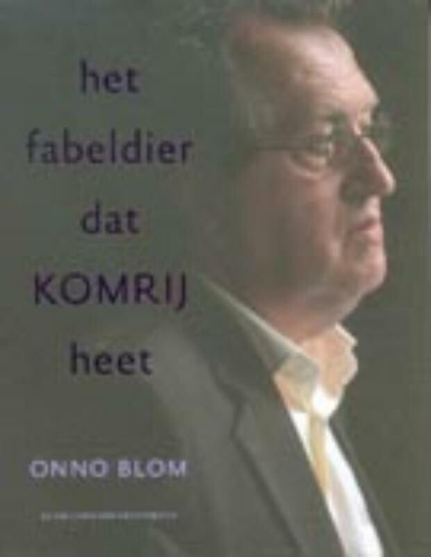 Het fabeldier dat Komrij heet: fotobiografie book