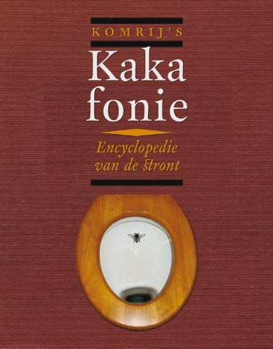 Komrij's kakafonie oftewel Encyclopedie van de stront: oftewel encyclopedie van de stront Contemporary literature