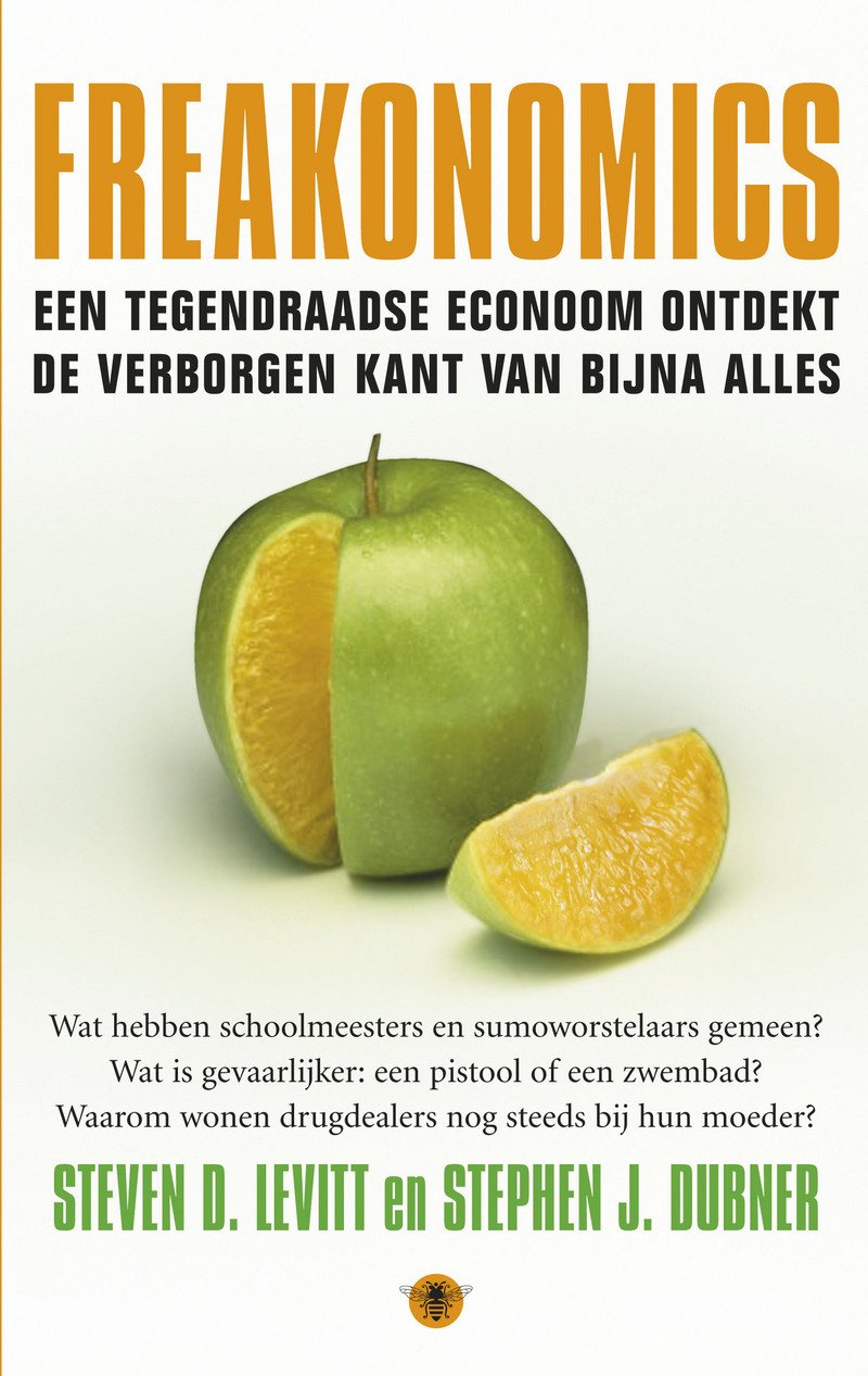 Freakonomics: een tegendraadse econoom ontdekt de verborgen kant van bijna alles book