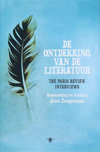 De ontdekking van de literatuur: the Paris Review interviews book