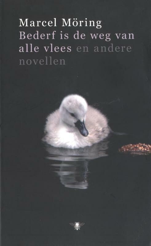 Bederf is de weg van alle vlees: en andere novellen book