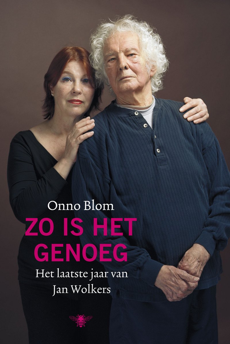 Zo is het genoeg: het laatste jaar van Jan Wolkers book