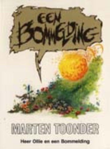 Een bommelding: heer Ollie en een bommelding (BB-literair) Contemporary literature