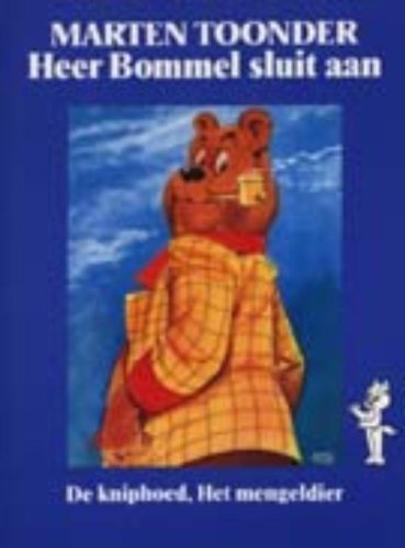 Heer Bommel sluit aan: De kniphoed; Het mengeldier (BB-literair) Contemporary literature