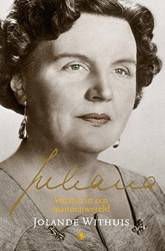 Juliana: vorstin in een mannenwereld Memories