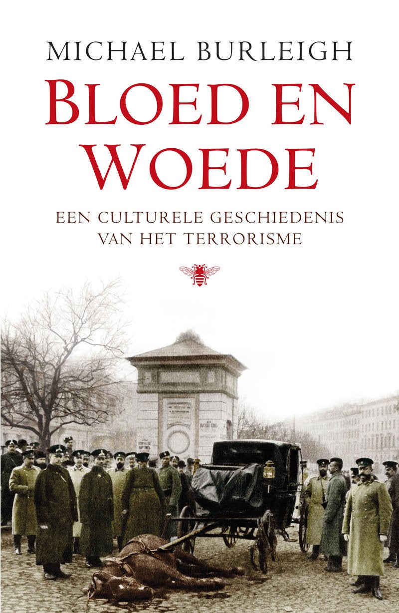 Bloed en woede: een culturele geschiedenis van het terrorisme book