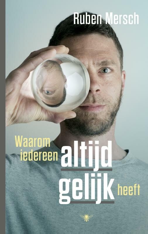 Waarom iedereen altijd gelijk heeft Social Sciences