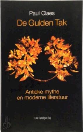De gulden tak: antieke mythe en moderne literatuur Books