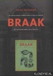 Braak: een kleine mooie revolutie tussen Cobra en Atonaal Essays & Short Stories