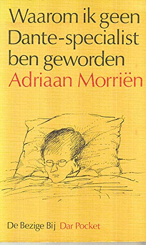 Waarom ik geen Dante-specialist ben geworden: Verhalen (DAR pockets) Books