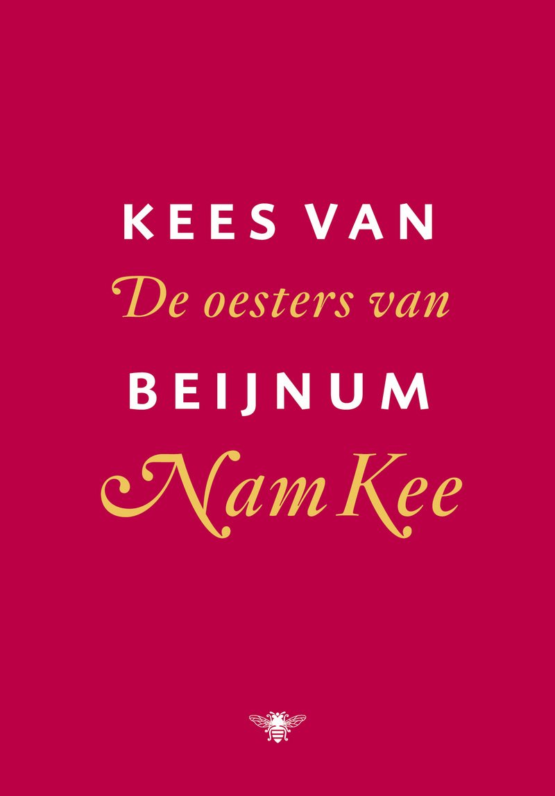 De oesters van Nam Kee: roman Contemporary literature