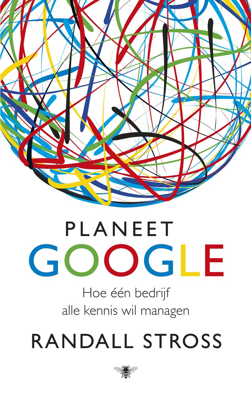 Planeet Google: hoe een bedrijf alle kennis wil managen book