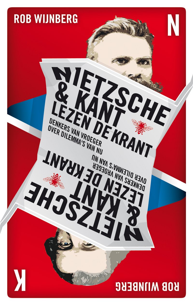 Nietzsche en Kant lezen de krant: denkers van vroeger over dilemma's van nu book