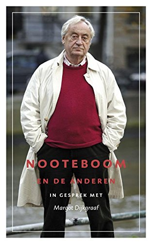 Nooteboom en de anderen: in gesprek met Margot Dijkgraaf Contemporary literature
