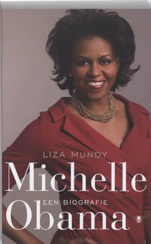 Michelle Obama: een biografie Politics & History