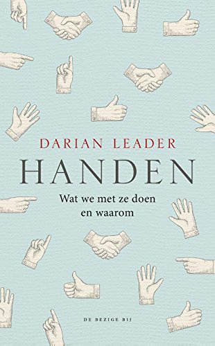 Handen: wat we met ze doen en waarom Essays & Short Stories