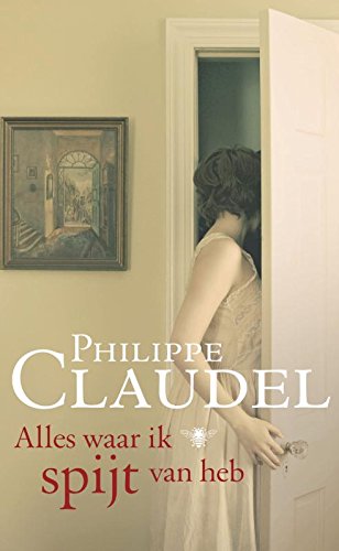 Alles waar ik spijt van heb / druk 1 Contemporary literature