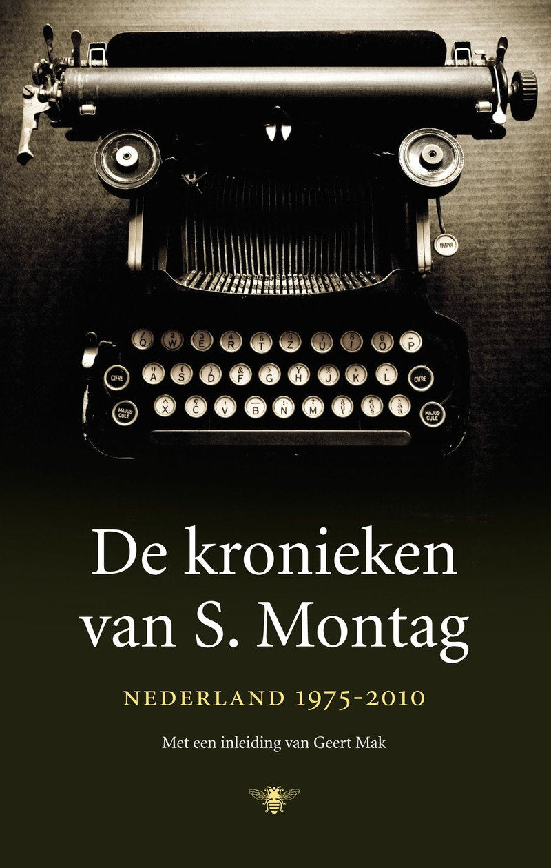 De kronieken van S. Montag: Nederland 1975-2010 book