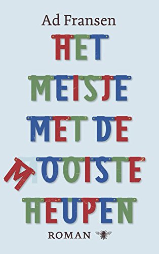 Het meisje met de mooiste heupen: roman book