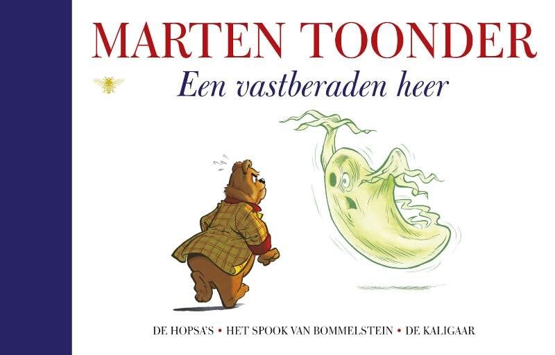 Een vastberaden heer: bevat , De Hopsa's , Het spook van Bommelenstein , De Kaligaar book