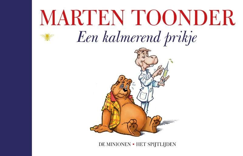Een kalmerend prikje: alle verhalen van Olivier B. Bommel en Tom Poes (Volledige verhalen van Olivier B. Bommel en Tom Poes, 55) Contemporary literature Books