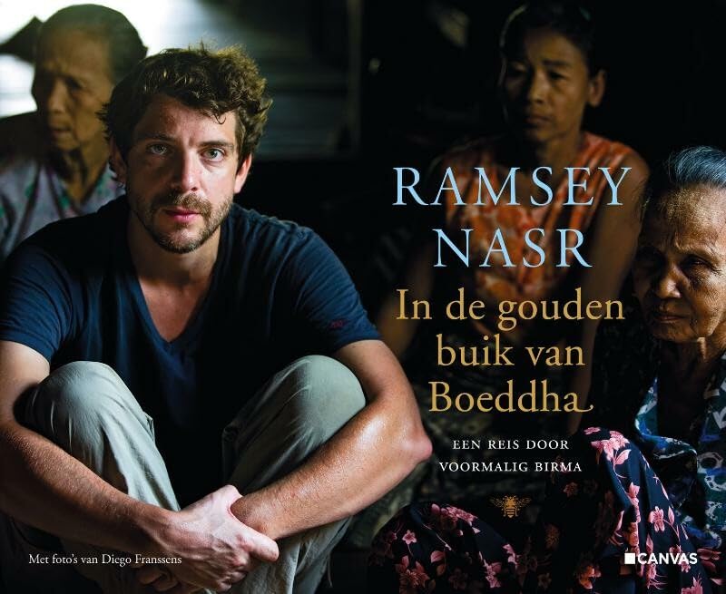 In de gouden buik van Boeddha: een reis door voormalig Birma book