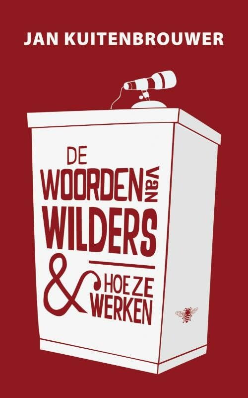 De woorden van Wilders en hoe ze werken book