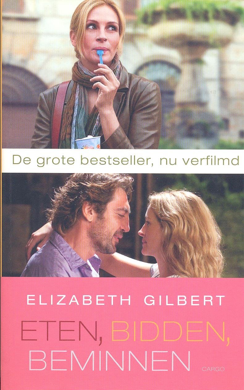 Eten, bidden, beminnen: de zoektocht van een vrouw in Italië, India en Indonesië Contemporary literature