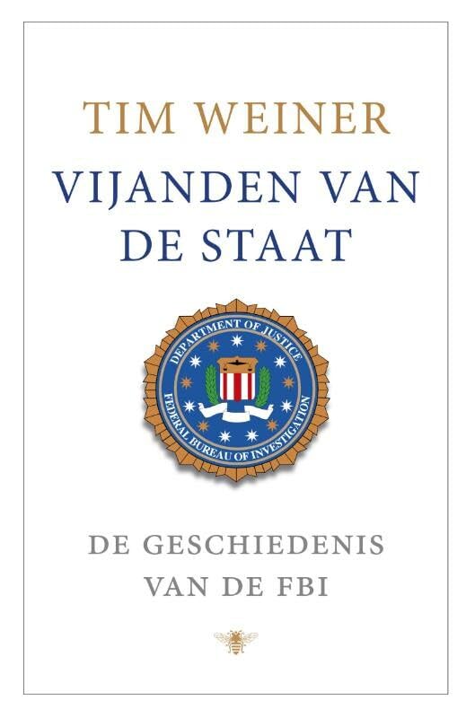 Vijanden van de staat: de geschiedenis van de FBI book