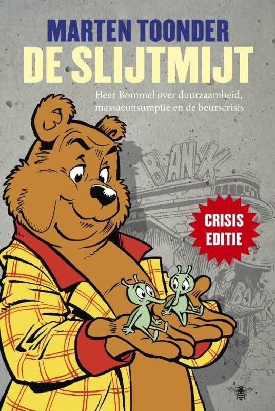 De slijtmijt Contemporary literature
