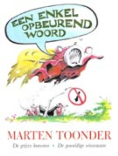 Een enkel opbeurend woord: bevat: De grijze kunsten . De geweldige wiswassen Contemporary literature