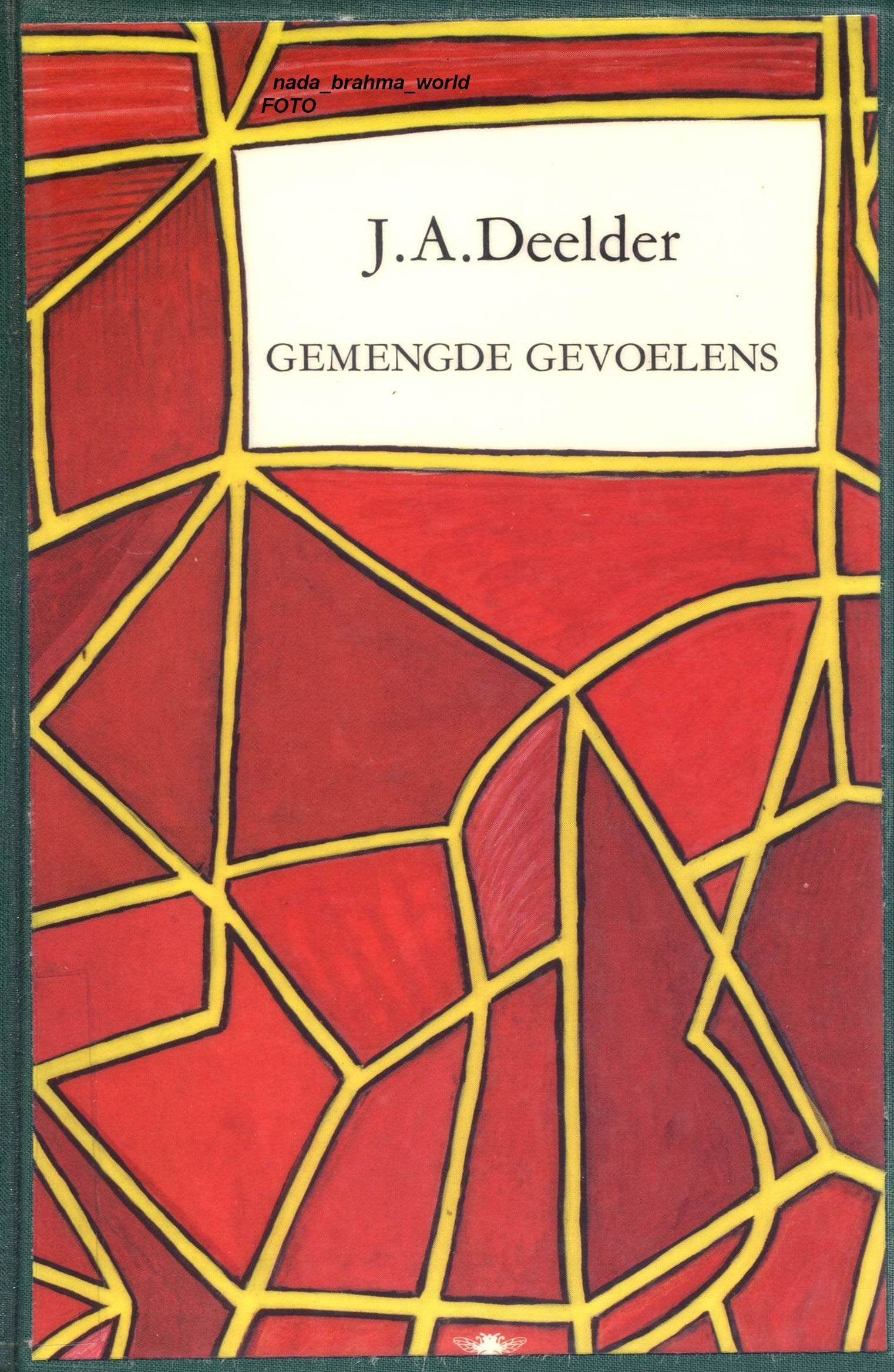 Deelderama: bevat: Gemengde gevoelens - Jazz- geheid Deelder- (Hol gelach)- Angel Eyes book