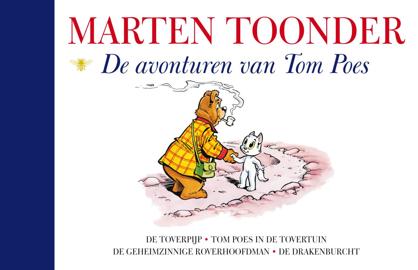 De avonturen van Tom Poes: Het geheim van de blauwe aarde, De toverpijp, De geheimzinnige roverhoofdman, De Drakenburcht book