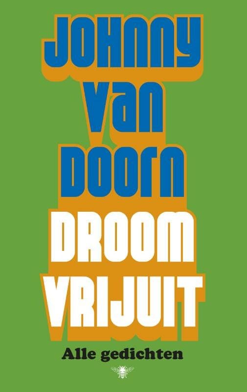 Droom vrijuit: alle gedichten book