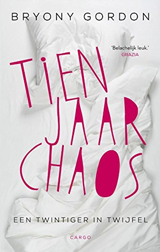 Tien jaar chaos: een twintiger in twijfel book
