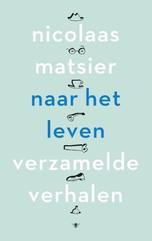 Naar het leven: verhalen kort & lang book