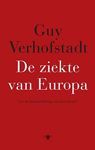 De ziekte van Europa: en de herontdekking van het ideaal Politics & History