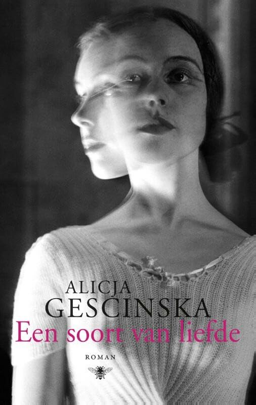 Een soort van liefde: roman Contemporary literature